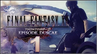 Final Fantasy XV: Episode Duscae Walkthrough Part 1