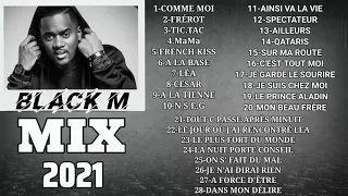 toutes les musiques populaires de BLACK M | BEST SONGS OF BLACK M | toutes les chansons de BLACK M