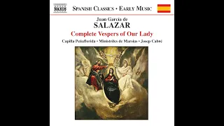 Juan García de Salazar (1639-1710) - Complete Vespers of Our Lady [Josep Cabre]