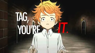 Tag, You’re It || The promised neverland edit ||