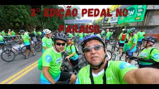 COMO FOI O PEDAL  PARAISO 3º EDÇÃO