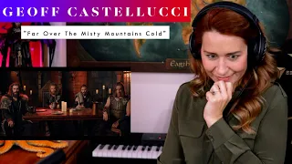 Geoff Castellucci "Far Over The Misty Mountains Cold" REACTION & ANALYSIS by Vocal Coach