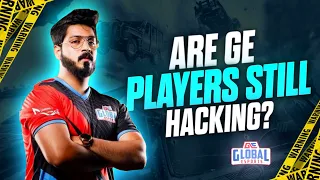 My Last Video On Global Esports' Hacking!! Do I Hate GE?? Let's End This Immaturity!