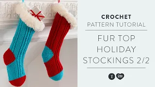 Part Two: Crochet Fur Top Holiday Stockings Tutorial with Marly!