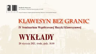 IV Seminarium Współczesnej Muzyki Klawesynowej „Klawesyn bez granic” – wykłady