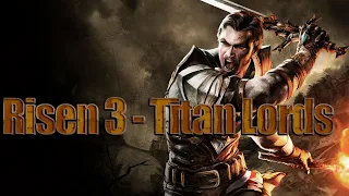 Risen 3: Titan Lords.БЕЗ НАПАРНИКА №2