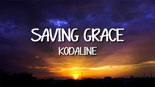 Kodaline - Saving Grace (Video Lyrics)