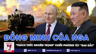 Những liên minh tiềm tàng của Nga 'thách thức nghiêm trọng' phương Tây - VNews