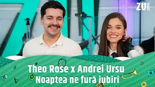 Theo Rose x Andrei Ursu - Noaptea ne fură iubiri  (Premieră Live la Radio ZU)