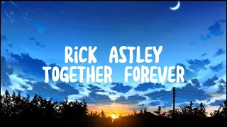 Rick Astley - Together Forever