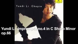 Yundi Li: Impromptu no.4 in C Sharp Minor op.66
