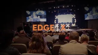 EDGE|X 2018: People-Centered Leadership