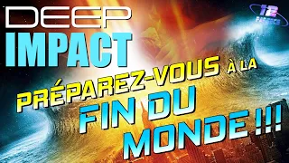 DEEP IMPACT : Préparez-vous à la FIN DU MONDE !!!