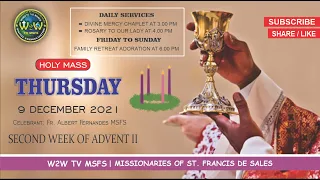 THURSDAY HOLY MASS | 9 DECEMBER 2021 | 2ND WEEK OF ADVENT II by Fr. Albert Fernandes MSFS