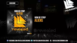 Nom De Strip - Aliens [OUT NOW!]