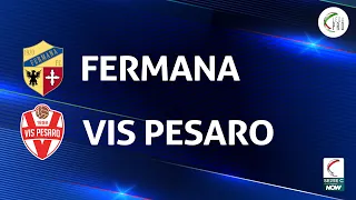 Fermana - Vis Pesaro 0-2 | Gli Highlights