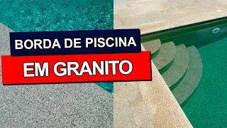 BORDA DE PISCINA EM GRANITO: 40 Inspirações de piscinas com bordas de granito.