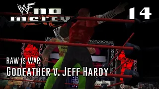 Godfather vs. Jeff Hardy - Day 14 (RAW is WAR) - WWF No Mercy N64