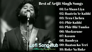 The best of Arijit Singh | ArijitSingh Songs | arijit Singh mashup #arijitsingh #lofisonghub#sadsong