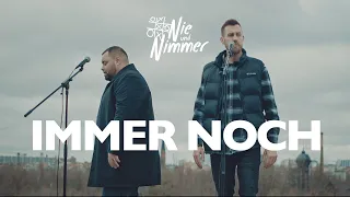 Nie und Nimmer - IMMER NOCH (Offizielles Video)