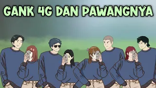 GANK 4G DAN PAWANGNYA - Animasi sekolah