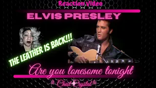 THE BLACK LEATHER SUIT!!! 1968 COMEBACK | ELVIS PRESLEY "ARE YOU LONESOME TONIGHT" |CHEST'S REACTION