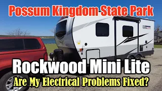 4 of 5: Rockwood Mini Lite Electrical Systems Test Trip #RockwoodMiniLite #PossumKingdom