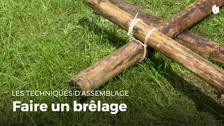 Faire un brelage | Construire des installations en forêt