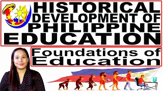 Foundation of Education | Historical Development of Philippine Education | Mary Joie Padron
