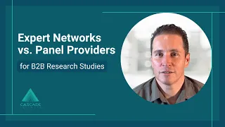 Expert Networks vs. Panel Providers for B2B Research Studies