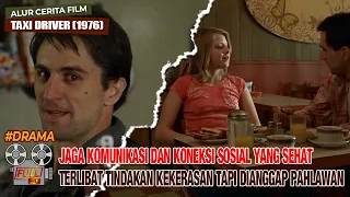 SOPIR TAXI SELAMATKAN SEORANG GADIS DARI DUNIA MALAM | Alur Cerita Film TAXI DRIVER 1976