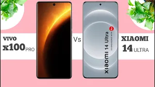 Xiaomi 14 ultra vs Vivo x100 pro | full comparison        #xiaomi14series #xiaomi14ultra #xiaomi14