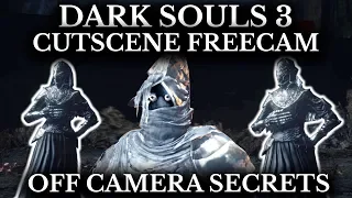 Dark Souls 3 Cutscene Free Camera - Every Unseen Detail Explored - Off Camera Secrets