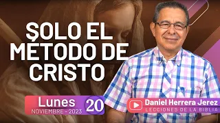 DANIEL HERRERA | LECCIÓN ESCUELA SABÁTICA | NOVIEMBRE 20-2023