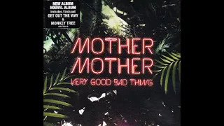 Monkey Tree Mother Mother Very Good Bad Thing