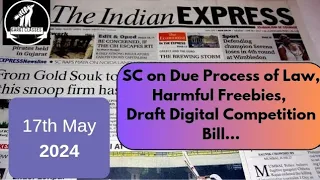 17th May 2024 | Today Indian Express Newspaper Editorial, Ideas Analysis | By Gargi Classes