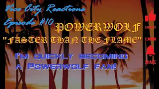 💥💥Vice City #Reactions Episode #10: #POWERWOLF Faster than the Flame (FIRST TIME LISTENING) 🤘🤘🤘🤘🤘