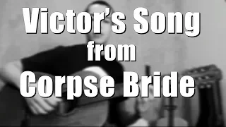 Corpse Bride - Victor's Piano Song (Guitar Fingerstyle)