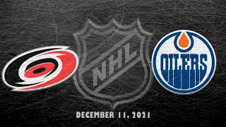 NHL Hurricanes vs Oilers | Dec.11, 2021