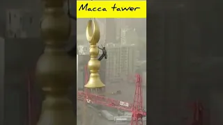 Macca tawer Saudi Arabia #macca #shortvideo