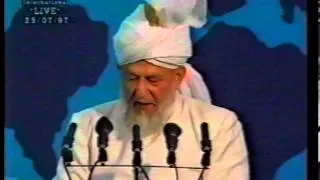 Jalsa Salana UK 1997 - Opening Session and Address by Hazrat Mirza Tahir Ahmad (rh)