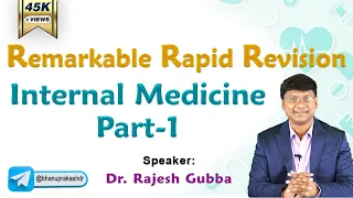 Internal Medicine Part-1 Rapid Revision By Dr. Rajesh Gubba || Remarkable Rapid Revision.