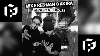 Mike Redman & Akira - Concrete Jungle (Official Video Clip)