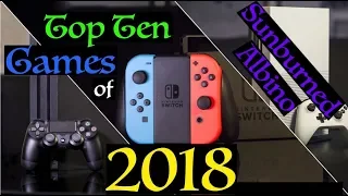 Sunburned Albino's Top Ten Games of 2018