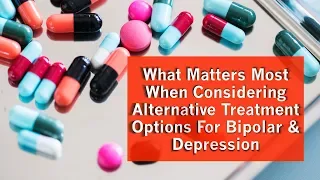 Alternative Treatment Options For Bipolar and Depression