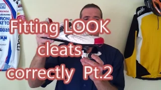 Fitting Look cleats correctly Pt.2