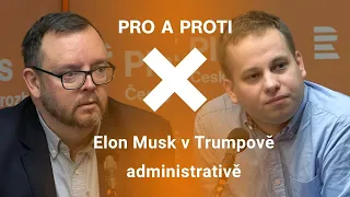 Pro a proti: Elon Musk součástí Trumpovy administrativy