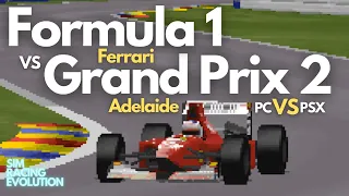 Grand Prix 2 (PC) vs Formula 1 (PSX) | Adelaide | Ferrari