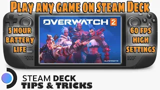 Play Any Game on the Steam Deck, Locked 60 FPS, and have a 5 Hour Battery Life! (Tips & Tricks)