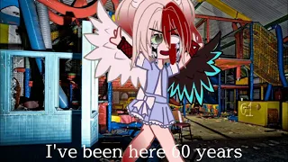 I've been here 60 years [] Gacha Meme/Trend [] Gacha Club